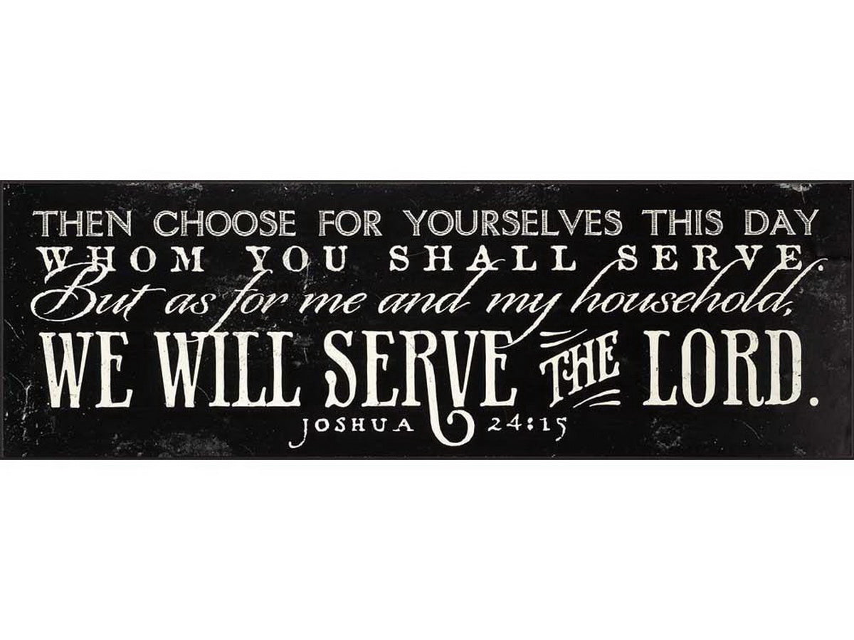 We Will Serve the Lord — Joshua 24:15 wall plaque alternate view