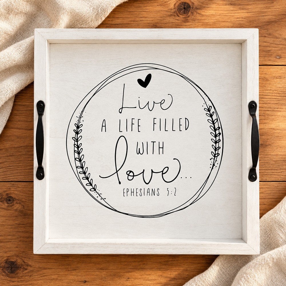 Faith Filled Live A Life Tray — Psalm & Cedar